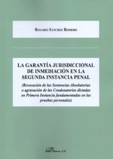la garantia jurisdiccional de inmediacion en la segunda instancia penal-rosario sanchez romero-9788491483427
