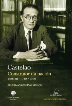 castelao. construtor da nacion. tomo iii 1940-1950-9788491517627