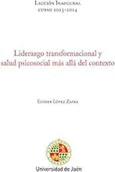 liderazgo transformacional y salud psicosocial mas alla del conte xto-esther lopez zafra-9788491595427