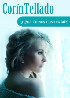 ¿que tienes contra mi? (ebook)-corin tellado-9788491620327