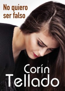 no quiero ser falso (ebook)-corin tellado-9788491625827