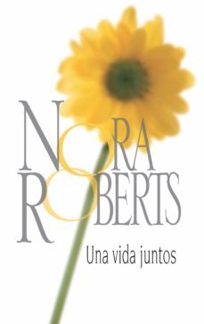 una vida juntos-nora roberts-9788491701927
