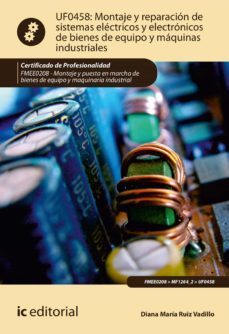 montaje y reparacion de sistemas electricos y electronicos de bienes de equipo y maquinas industriales. fmee0208 (ebook)-diana maria ruiz vadillo-9788491986027