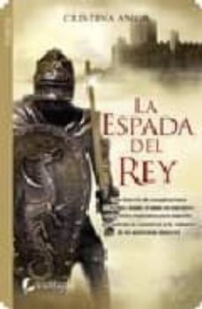 la espada del rey-cristina amor-9788492431427