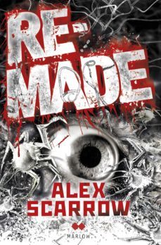 remade i (ebook)-alex scarrow-9788492472727