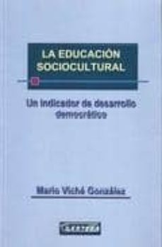 la educacion sociocultural: un indicador de desarrollo democratic o-9788492524327