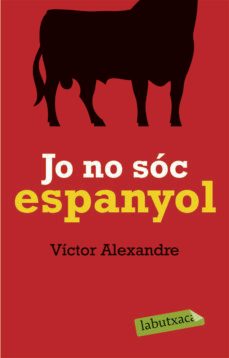 jo no soc espanyol-victor alexandre-9788492549627
