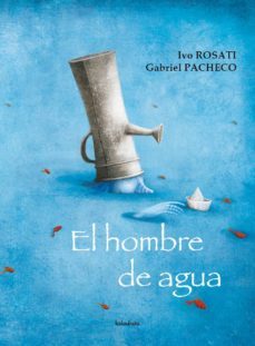 el hombre de agua-ivo rosati-9788492608027