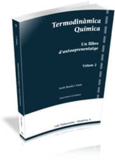 termodinamica quimica (vol. 2)-emili besalu i llora-9788492707027