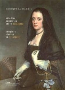 estudios completos sobre velazquez = complete studies on velazqu ez (ed. bilingue español-ingles)-9788493463427
