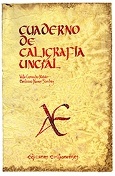 cuaderno de caligrafia uncial-valle camacho matute-emiliano navas sanchez-9788493717827