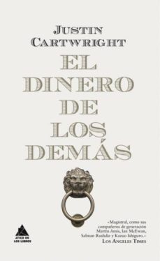 el dinero de los demas-justin cartwright-9788493859527