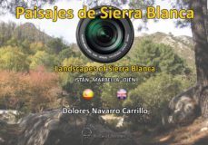 paisajes de sierra blanca (marbella, malaga) (ed. bilingue españo l-ingles)-dolores navarro carrillo-9788494053627