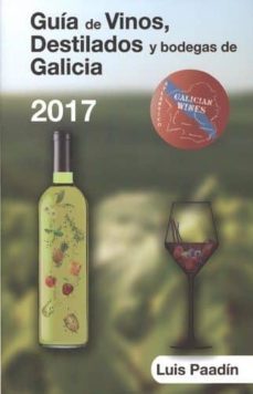 guia de vinos destilados y bodegas de galicia-luis paadin-9788494083327