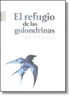 refugio de golondrinas-paula figols-9788494110627
