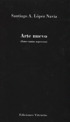 arte nuevo-santiago a. lopez navia-9788494132827