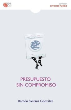 presupuesto sin compromiso-gonzalez, ramon santana-9788494280627