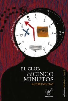 el club de los cinco minutos-andres moutas-9788494307027