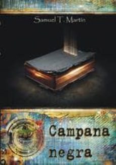 campana negra-samuel t. martin-9788494357527