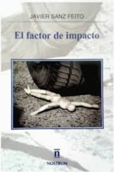 el factor de impacto-javier sanz feito-9788494454127