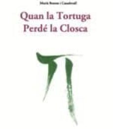 quan la tortuga perde la closca-maria bosom-9788494751127