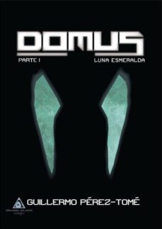 domus: luna esmeralda-guillermo perez tome-9788494796227