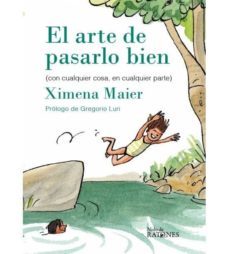 el arte de pasarlo bien (con cualquier cosa, en cualquier parte)-9788494798627