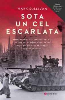 sota un cel escarlata (ebook)-mark sullivan-9788494853227