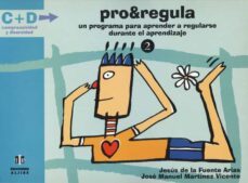 pro regula 2: un programa para aprender a regularse durante el ap rendizaje-9788495212627