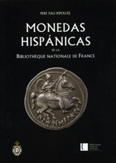 monedas hispanicas de la bibliotheque nationale de france-pere pau ripolles-9788495983527