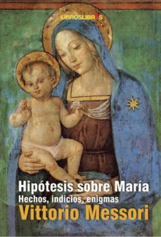 hipotesis sobre maria: hechos, indicios, enigmas-9788496088627