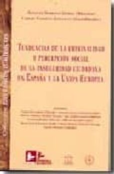 tendencias de la criminalidad y percepcion social de la insegurid ad ciudadana en españa y la union europea-9788496261327