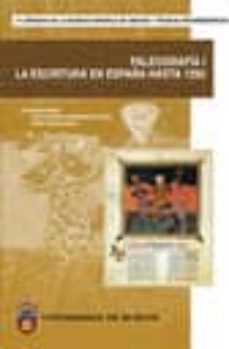 paleografia i: la escritura en españa hasta 1250-jose antonio fernandez florez-9788496394827
