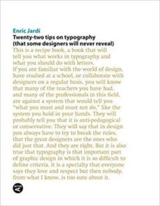 twenty- two tips on tipography ( that some designers will never reveal)-enric jardi-9788496540927