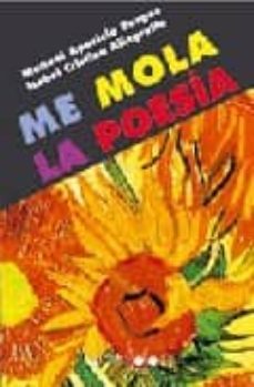 me mola la poesia-9788496606227