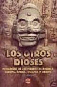 los otros dioses: mitologias de los pueblos-j.g. noguin-9788496731127