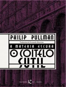 o coitelo sutil.(a materia escura)-philip pullman-9788496957527