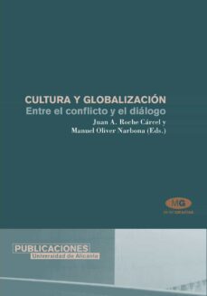 cultura y globalizacion (ebook)-manuel oliver narbona-juan a. roche carcel-9788497170727
