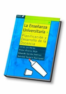 la enseñanza universitaria: planificacion y desarrollo de la doce ncia-victor alvarez rojo-9788497271127