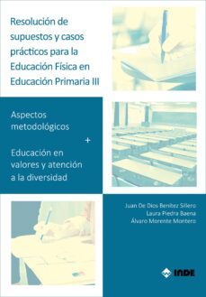 resolucion de supuestos y casos practicos para educacion fisica e n ed.primaria i-laura piedra baena-9788497294027