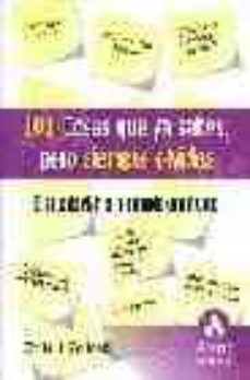 101 cosas que ya sabes, pero siempre olvidas: el arte de vivir en un mundo complicado-9788497350327