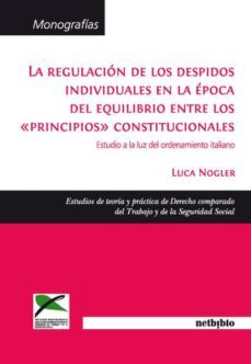 la regulacion de los despidos individuales-luca nogler-9788497455527