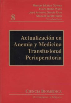 actualizacion en anemia y medicina transfusional perioperatoria-9788497471527