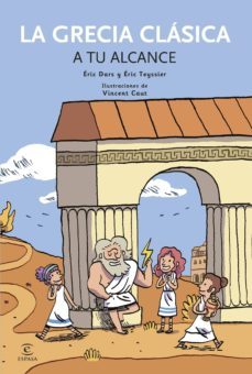la grecia clasica a tu alcance (querido mundo)-eric dars-eric teyssier-9788497547727