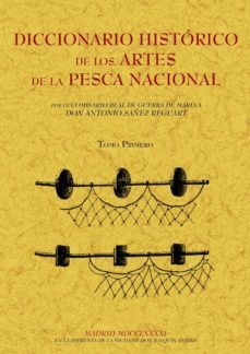 diccionario historico de los artes de la pesca nacional (tomo 2)-antonio sañez reguart-9788497616027