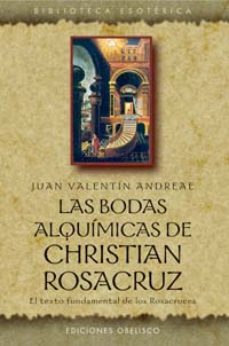 las bodas alquimicas de christian rosacruz: el texto fundamental de los rosacruces-9788497770927