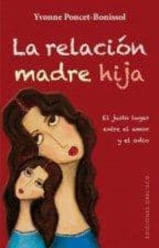 la relacion madre hija-ivonne poncet bonissol-9788497779227