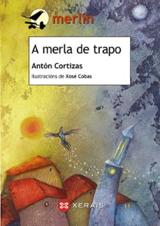 a merla de trapo-anton cortizas-9788497827027