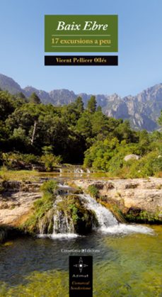 baix ebre. 17 excursions a peu-vicent pellicer olles-9788497918527