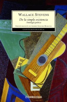 de la simple existencia: antologia poetica-9788497939027